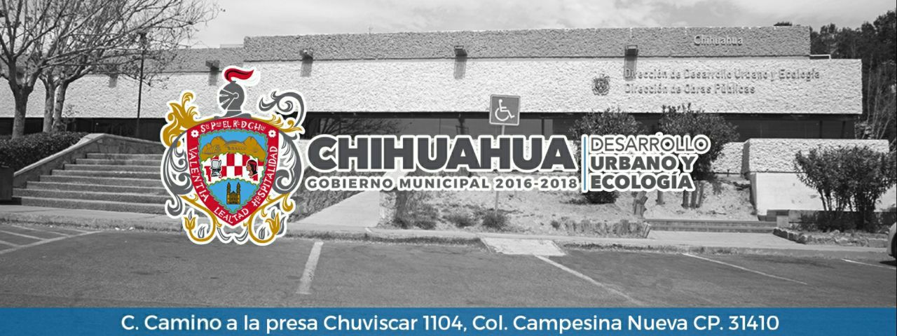 Desarrollo Urbano y Ecología Chihuahua